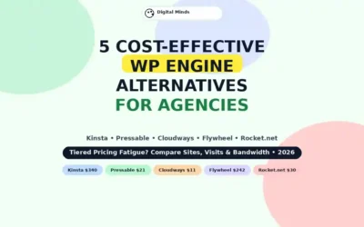 5 Cost-Effective WP Engine Alternatives for Agencies Fatigued by Tiered Pricing