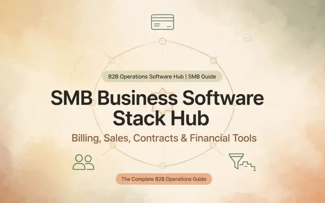 SMB Business Software Stack Hub covering billing, sales, contracts and financial tools for small businesses